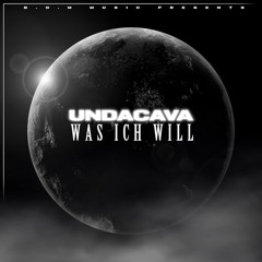 Undacava - Was ich will