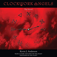 [DOWNLOAD] EPUB 💕 Clockwork Angels: The Novel by  Neil Peart,Neil Peart - contributo