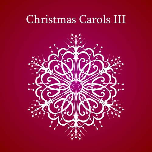 Christmas Carols III (Includes Accompaniments)