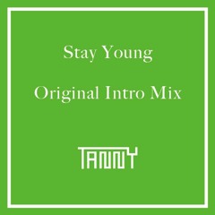 Stay Young (Original Intro Mix)