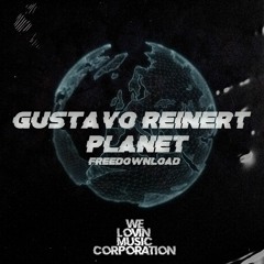 Gustavo Reinert - Planet [FREE DOWNLOAD]