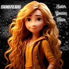 SubZero - Sister Golden Hair (Radio Edit)