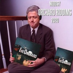 NUDDSY - Orchard Riddims Mix