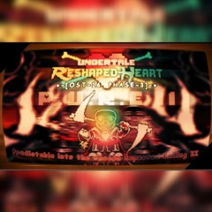 Undertale_ Reshaped HeartPhase 3(OST-016)_ P.U.R.E II