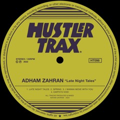 PREMIERE: Adham Zahran - I Wanna Move With You [Hustler Trax]