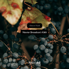 Naviar Broadcast #389 – Almost black – Wednesday 26th November 2025