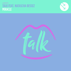 TALK feat. Natascha Bessez - Miracle
