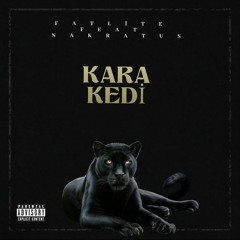 Kara Kedi Feat Nakrat
