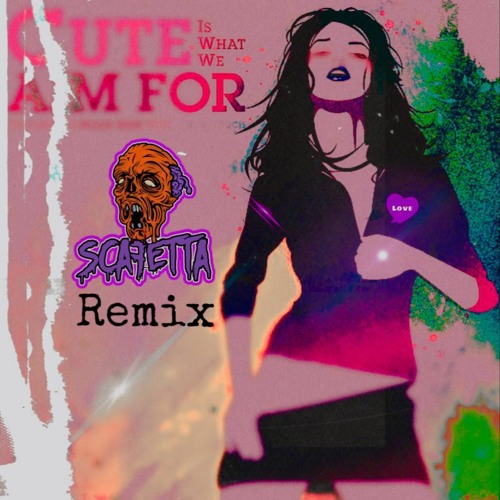 Cute Is What We Aim For- Curse Of Curves ( Scafetta Remix)