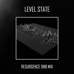 Level State - RESURGENCE DNB Mix