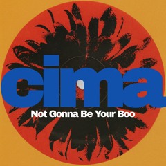 FREE DOWNLOAD: Cloonee - Not Gonna Be Your Boo (CIMA Tech House Edit)