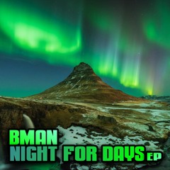 Bman - Night For Days