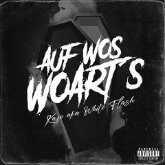 Auf wos Woart's(Beat By.Anywaywell)