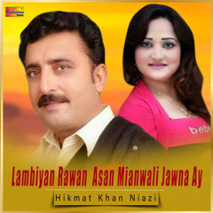Lambiyan Rawan Asan Mianwali Jawna Ay
