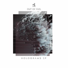 Out Of Fuel - Holograms EP | Turbine Music - Friday 3rd June 2022