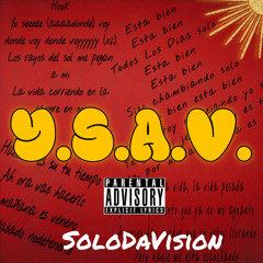 SoloDaVision - Y.S.A.V.