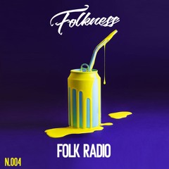 FOLK RADIO 004 [Summer 2021 Recap]