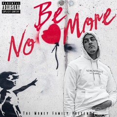 Be No More (IG @RealJFellz)
