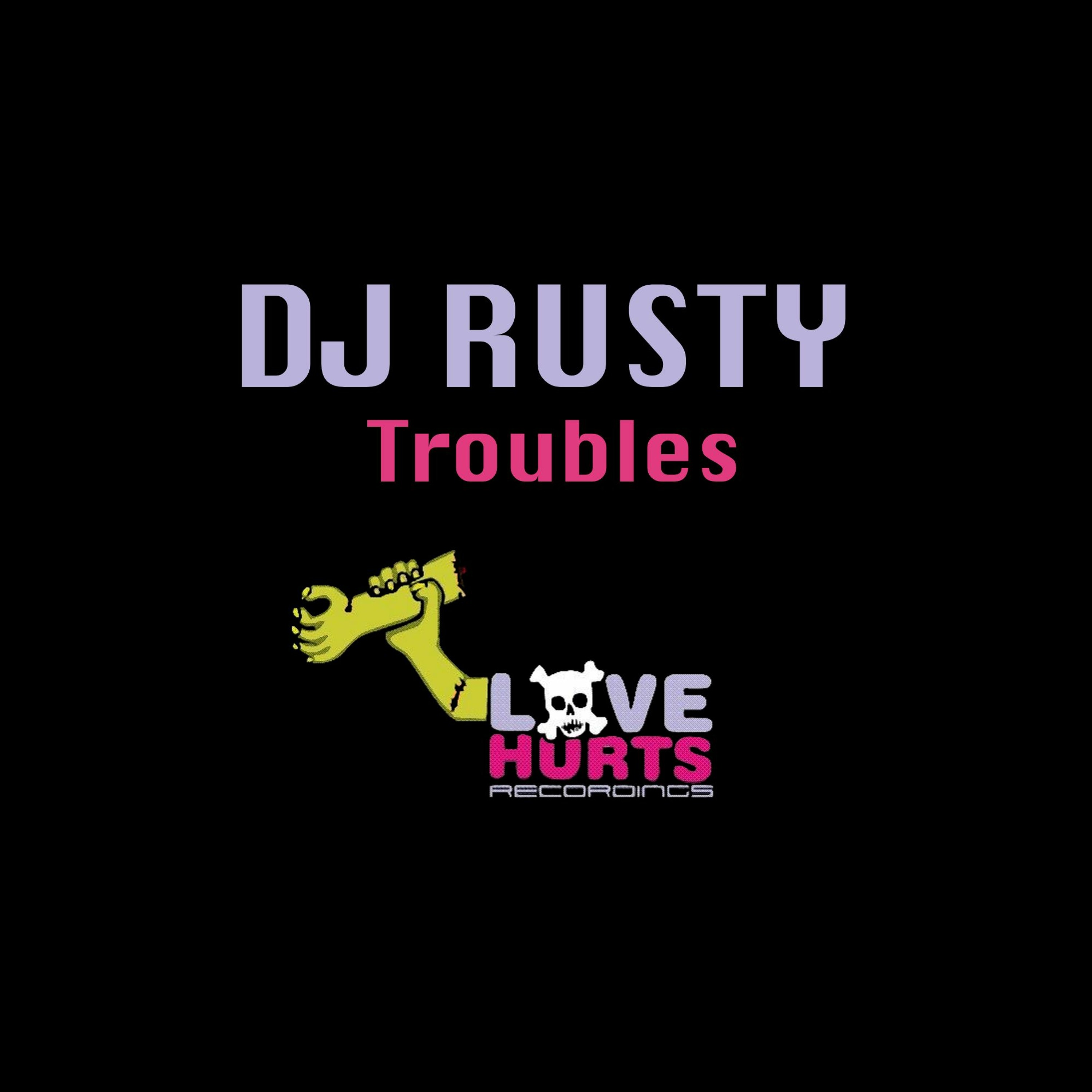 LVH020 - Dj Rusty - Troubles episode artwork