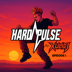 HARDPULSE - EPISODE 1 - HOSTED BY XULIDJ (21/10/2025)