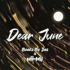 Beatz by Jaz & Mii-Mii - Dear June (SPED UP) [ESC Exclusive Release]