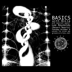 Basics w/BiLla - Special Guest Mix - Lee Reynolds - 08OCT2024