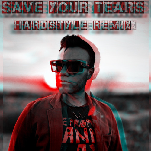 Save Your Tears- Leo Yaher Remix