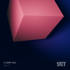 PREMIERE | Cherry (UA) - Hold [SVET]