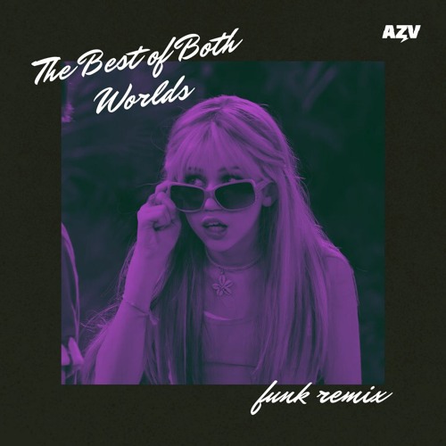 AZV - The Best Of Both Worlds (Funk Remix)