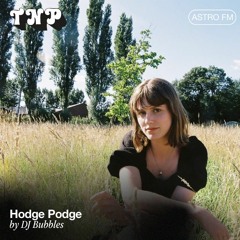 AstroFM 102 // Hodge Podge by DJ Bubbles