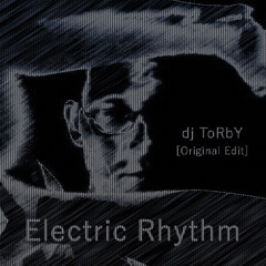 Electric Rhythm - dj ToRbY
