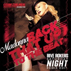 Madonna - Back That Up (Rive Rokers Saturday Night Remix Edit)