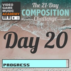 21DaysofVGM Summer 2020 - Day 20