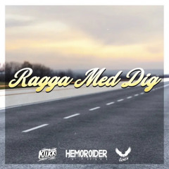 Ragga Med Dig