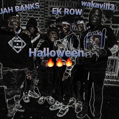 Wakaville ft EK Row, Jah bankz-Halloween