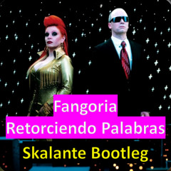 Fangoria - Retorciendo Palabras (Skalante Bootleg) $