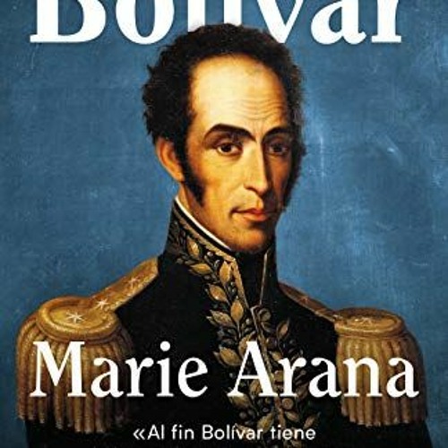 [ACCESS] EPUB KINDLE PDF EBOOK Bolívar: Libertador de América / Bolivar: American Liberator (Spani