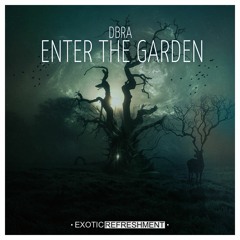 PREMIERE : DBRA - Enter The Garden (Samaha Remix) [Exotic Refreshment]