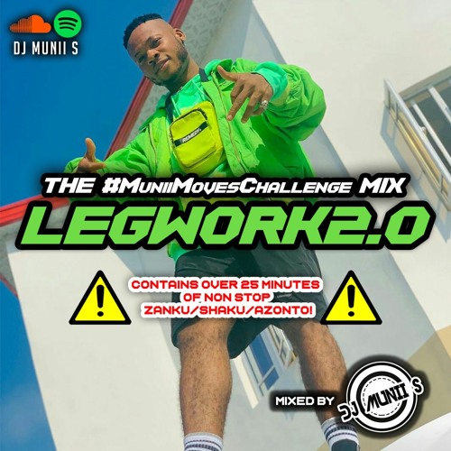 Legwork2.0: The #MuniiMovesChallenge Mix