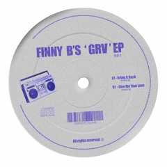 FinnyB - Bring It Back (GRV)