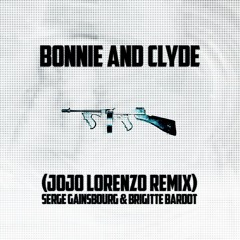 Bonnie And Clyde (Jojo Lorenzo Remix)
