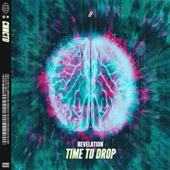 Revelation - Time To Drop