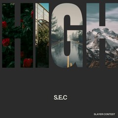 S.E.C - HIGH (SLAYER Contest)