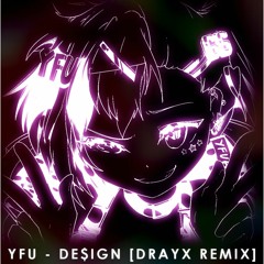 YFU Baby - DE$IGN [Remix]
