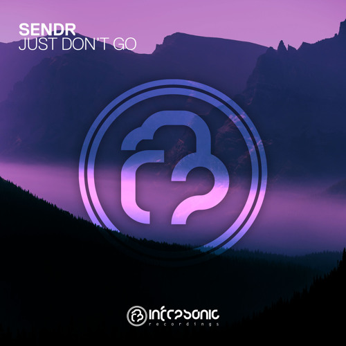 Sendr - Just Don't Go [Infrasonic] OUT NOW!