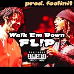 Metro Boomin & 21 Savage - Walk Em Down FL!P (prod. feelinit)