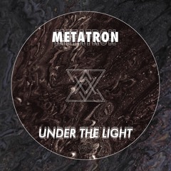 METATRON - Under the light