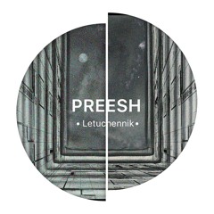 Preesh - Letuchennik
