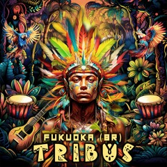 Fukuoka - Tribus (Original Mix)