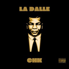 CHK - La Dalle